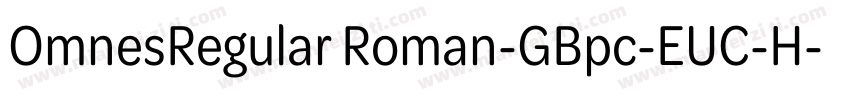 OmnesRegular Roman-GBpc-EUC-H字体转换